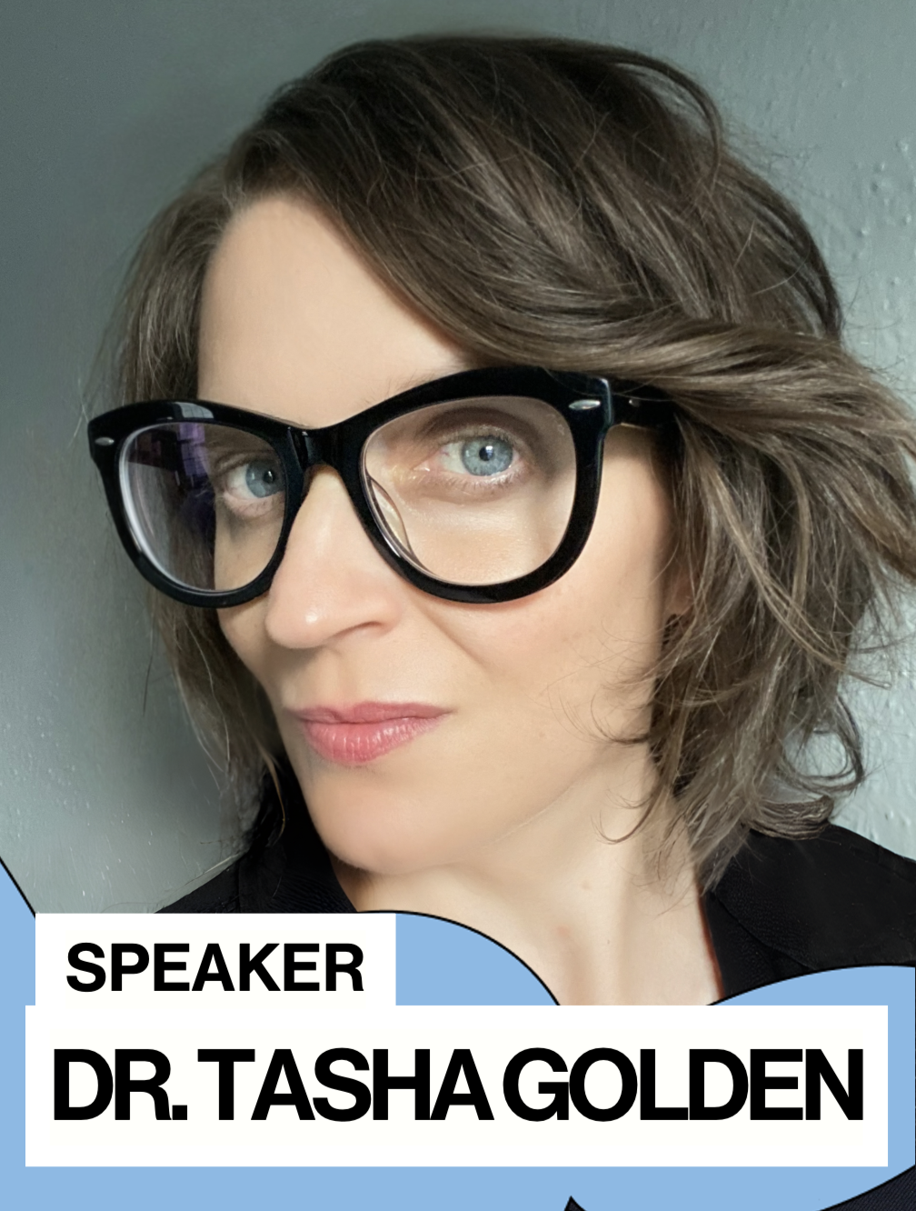 Dr. Tasha Golden